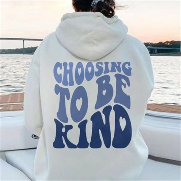 Choosing To Be Kind Printed Sweatshirts