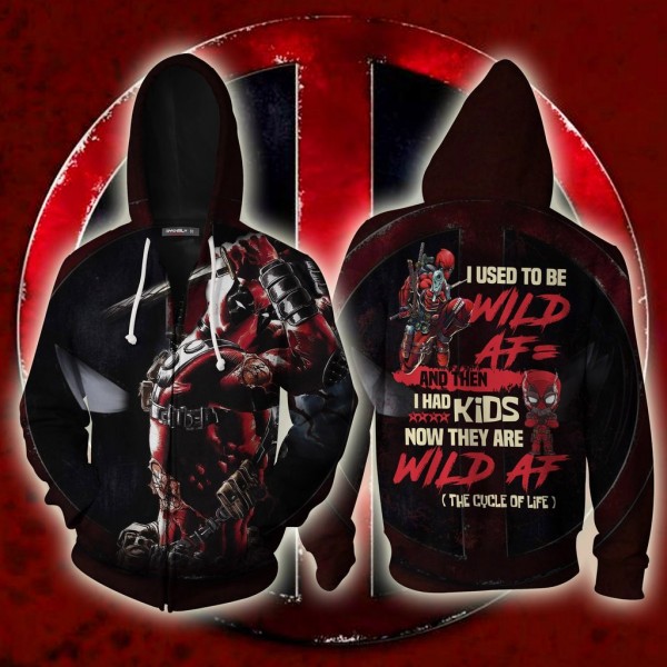 Deadpool Hoodie - I Used To Be Wild AF And Then I Have Kids Now They Are Wild AF Zip Up Hoodie Jacket Cosplay
